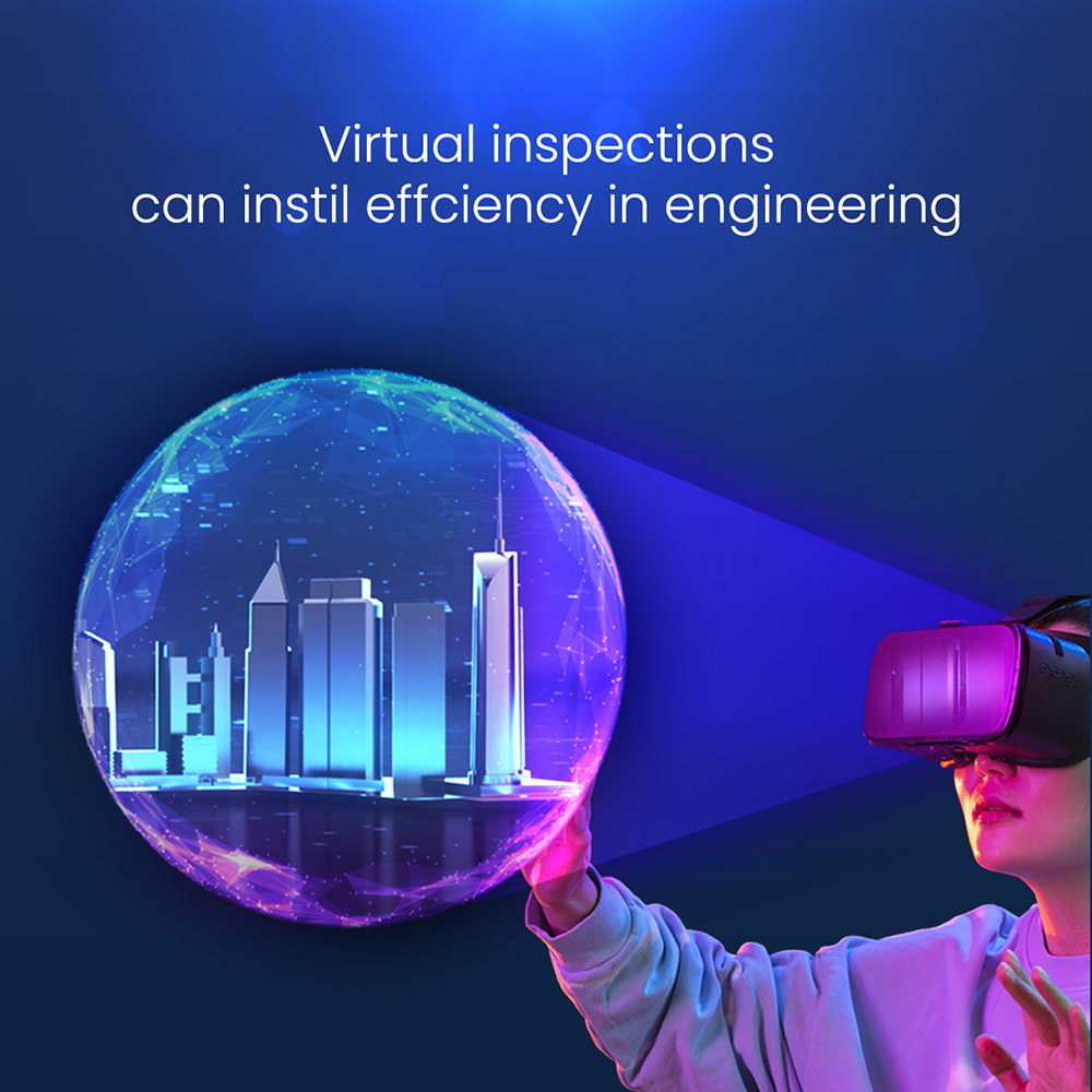Benefits of virtual inspection in construction engineering